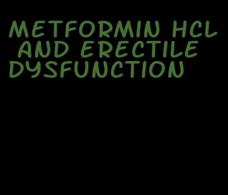 metformin hcl and erectile dysfunction