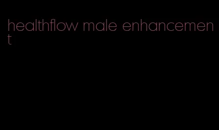 healthflow male enhancement