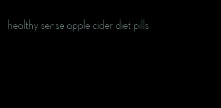 healthy sense apple cider diet pills