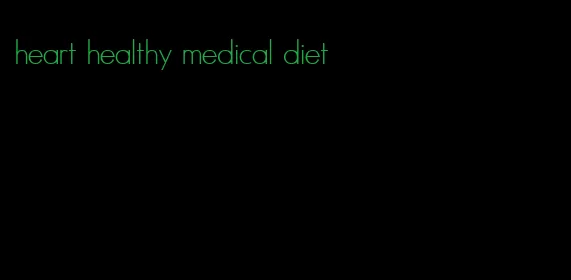 heart healthy medical diet