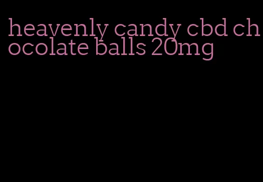 heavenly candy cbd chocolate balls 20mg