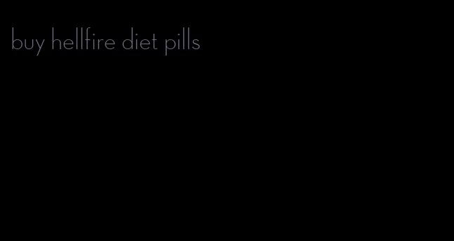 buy hellfire diet pills