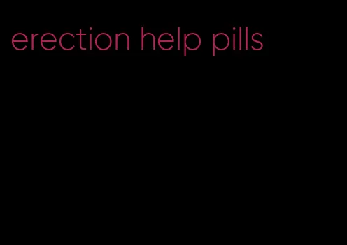 erection help pills