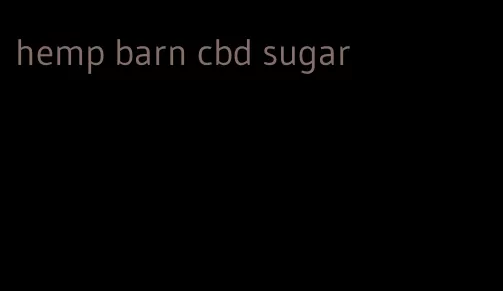 hemp barn cbd sugar