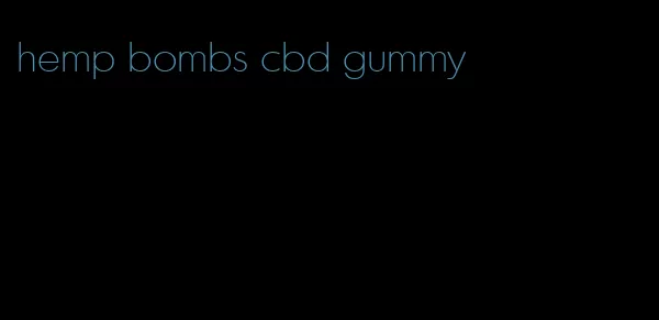 hemp bombs cbd gummy