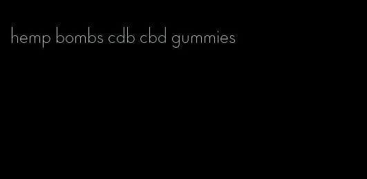 hemp bombs cdb cbd gummies