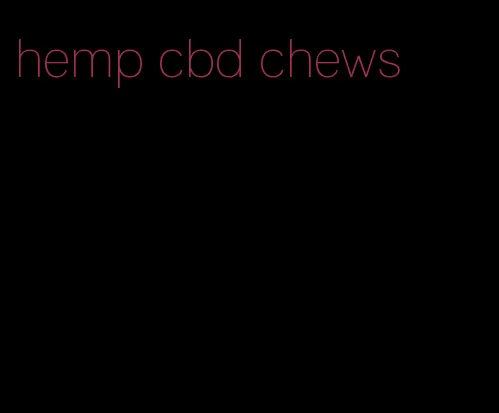 hemp cbd chews