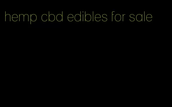 hemp cbd edibles for sale