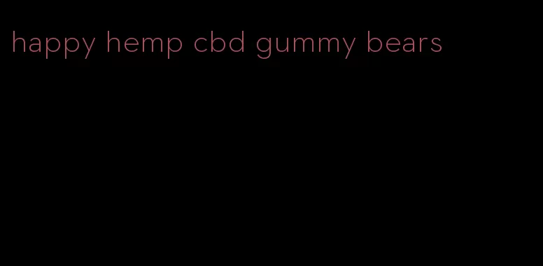 happy hemp cbd gummy bears