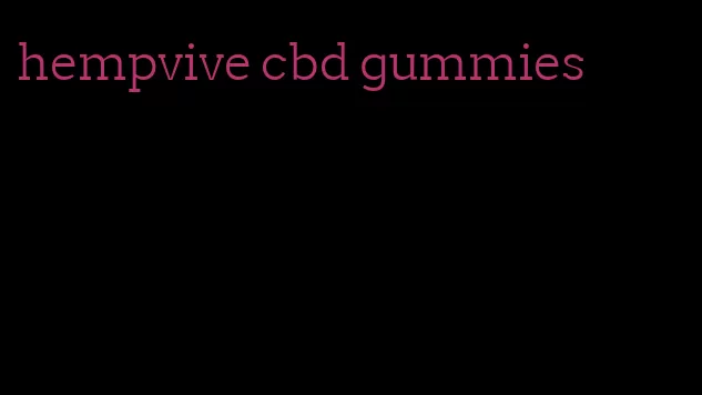 hempvive cbd gummies