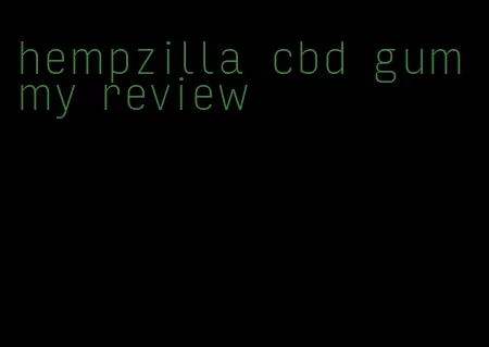 hempzilla cbd gummy review