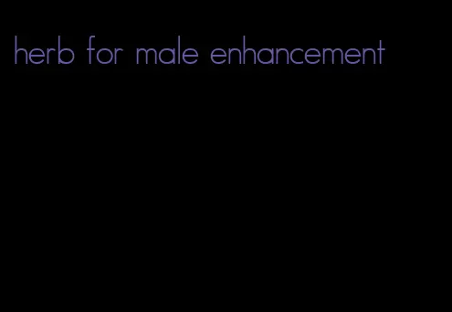 herb for male enhancement