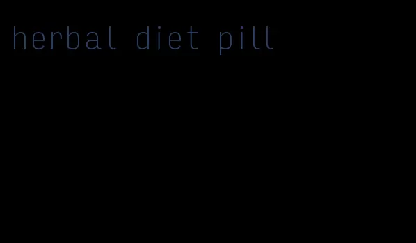 herbal diet pill