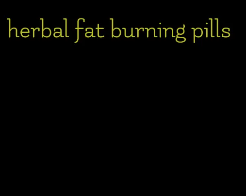 herbal fat burning pills