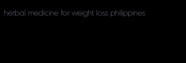 herbal medicine for weight loss philippines