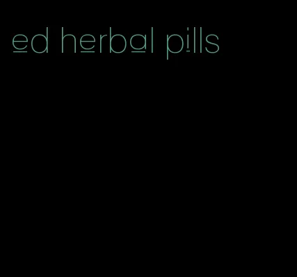 ed herbal pills