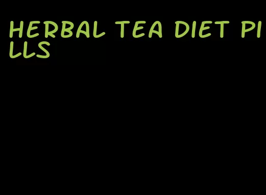 herbal tea diet pills