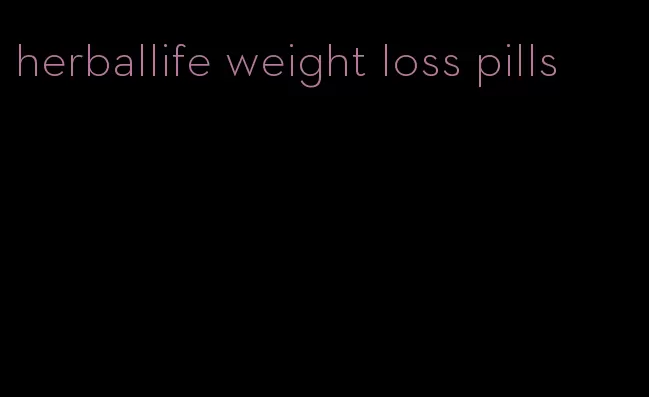 herballife weight loss pills