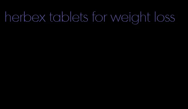 herbex tablets for weight loss