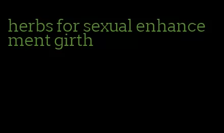 herbs for sexual enhancement girth