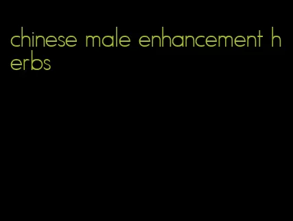 chinese male enhancement herbs