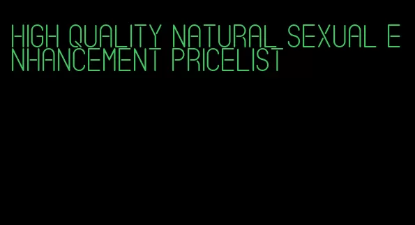 high quality natural sexual enhancement pricelist