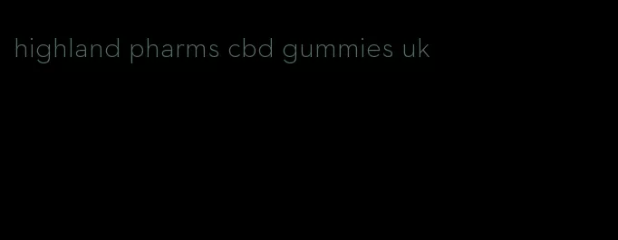 highland pharms cbd gummies uk