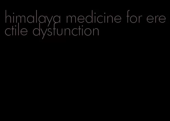 himalaya medicine for erectile dysfunction