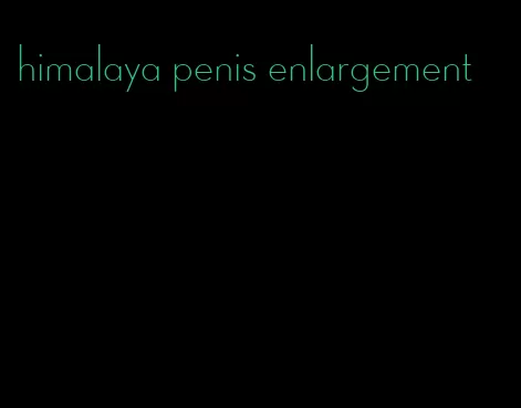 himalaya penis enlargement