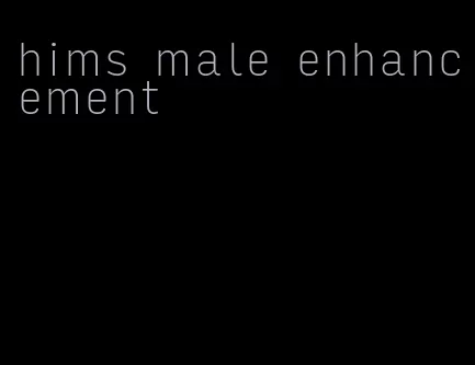 hims male enhancement