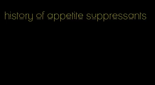 history of appetite suppressants