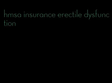 hmsa insurance erectile dysfunction