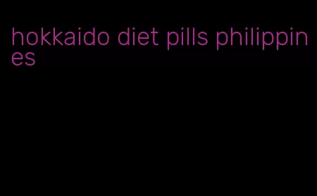 hokkaido diet pills philippines