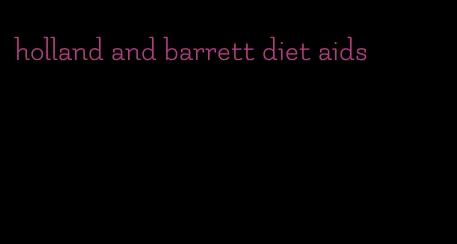 holland and barrett diet aids