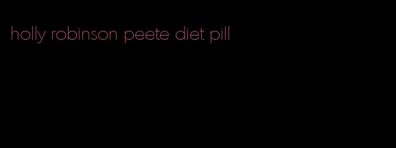 holly robinson peete diet pill