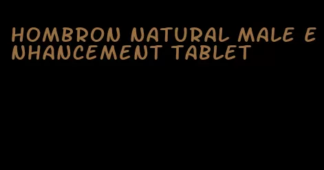 hombron natural male enhancement tablet