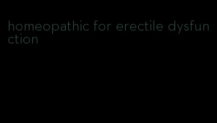 homeopathic for erectile dysfunction