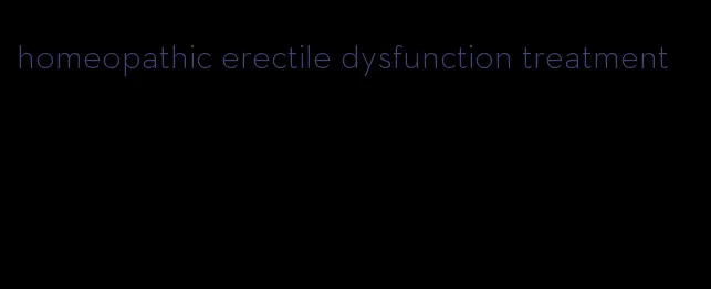 homeopathic erectile dysfunction treatment