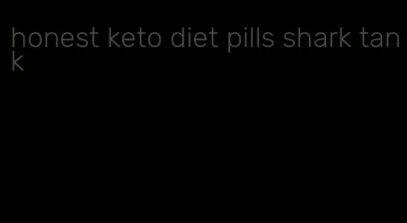 honest keto diet pills shark tank