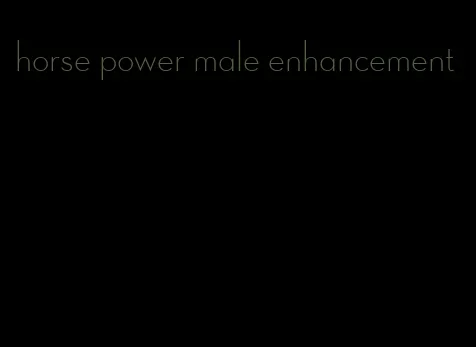 horse power male enhancement