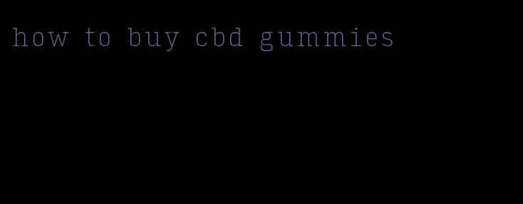 how to buy cbd gummies