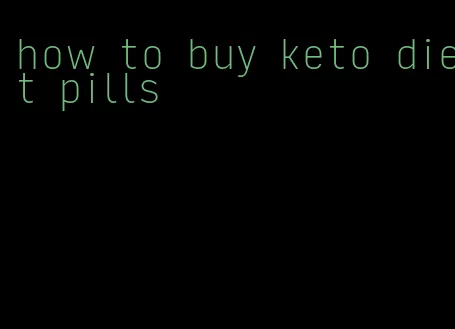 how to buy keto diet pills