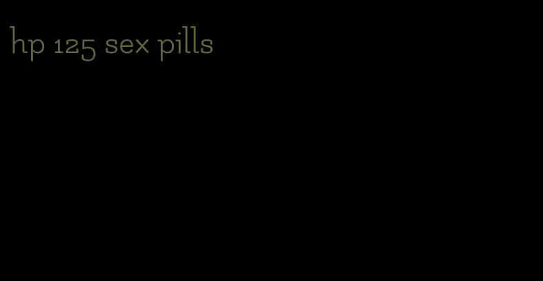 hp 125 sex pills