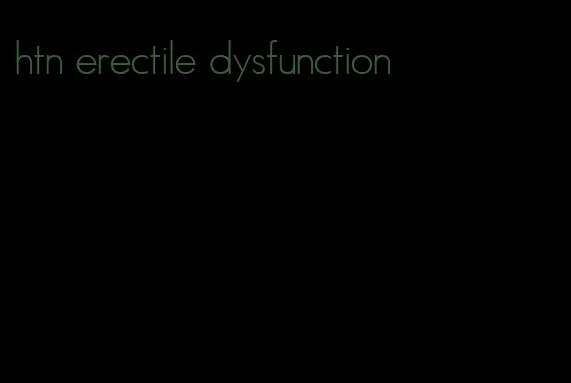 htn erectile dysfunction