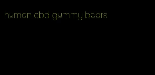 human cbd gummy bears