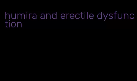 humira and erectile dysfunction