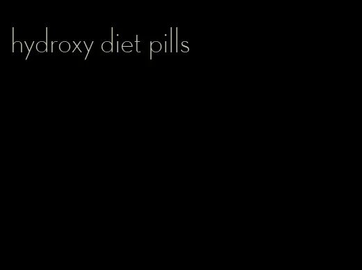 hydroxy diet pills