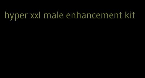 hyper xxl male enhancement kit