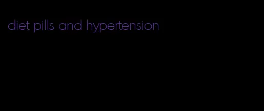 diet pills and hypertension