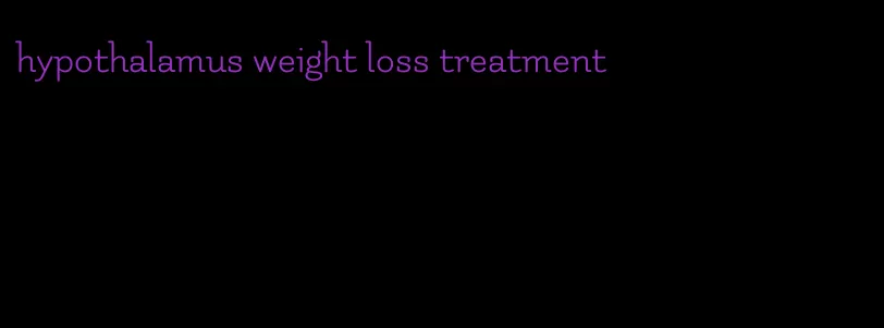 hypothalamus weight loss treatment